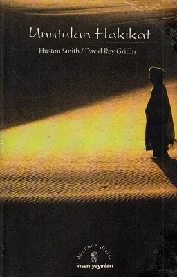 Unutulan Hakikat