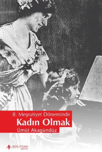 Kadın Olmak