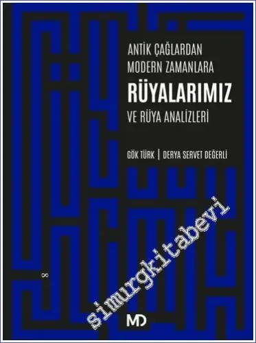 Antik Çağlardan Modern Zamanlara Rüyalarımız ve Rüya Analizleri