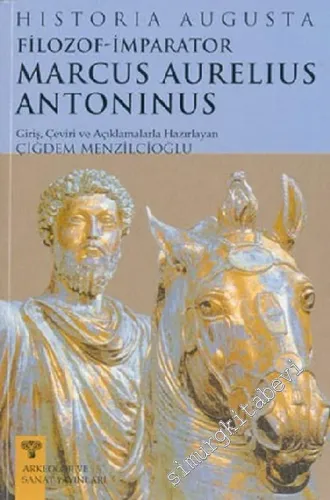 Historia Augusta Filozof  : İmparator Marcus Aurelius Antoninus -         2002