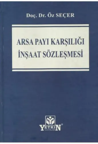 Arsa Payı Karşılığı İnşaat Sözleşmesi