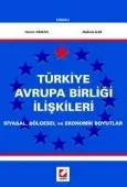 Türkiye Avrupa Birliği İlişkileri Siyasal, Bölgesel ve Ekonomik Boyutlar 1