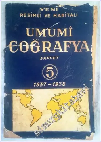 Resimli ve Haritalı Yeni Umumi Coğrafya . Beşinci Sınıf -        1937