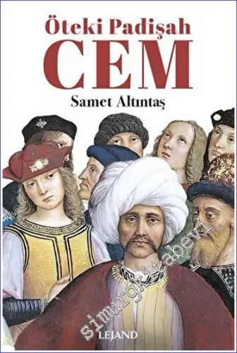 Öteki Padişah Cem -