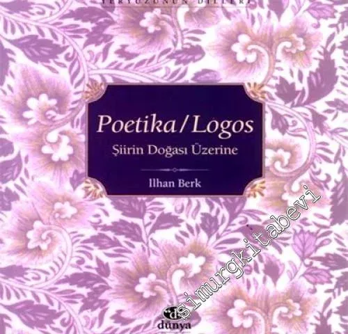 Poetika / Logos: Şiirin Doğası Üzerine -        2004