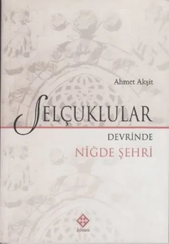 Selçuklular Devrinde Niğde Şehri