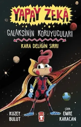 Yapay Zeka Galaksinin Koruyucuları - Kara Deliğin Sırrı (Ciltli)