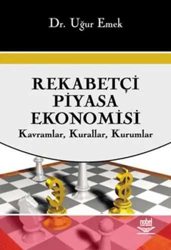 Rekabetçi Piyasa Ekonomisi; Kavramlar, Kurallar, Kurumlar