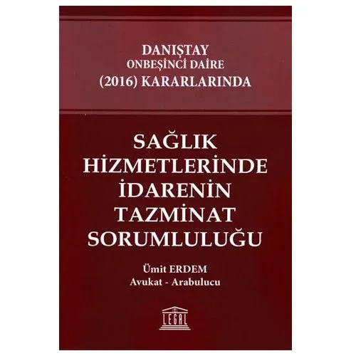 Sağlık Hizmetlerinde İdarenin Tazminat Sorumluluğu
