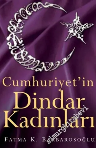 Cumhuriyet'in Dindar Kadınları -         2009