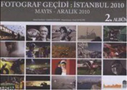 Fotoğraf Geçidi; İstanbul 2010 2. Albüm