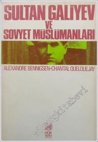 Sultan Galiyev ve Sovyet Müslümanları - 1981