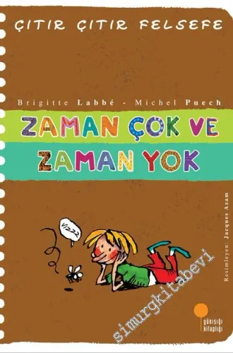 Çıtır Çıtır Felsefe 19: Zaman Çok ve Zaman Yok
