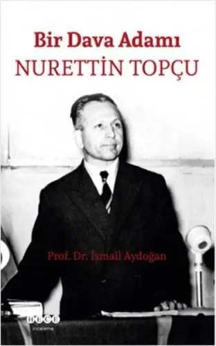 Bir Dava Adamı Nurettin topçu
