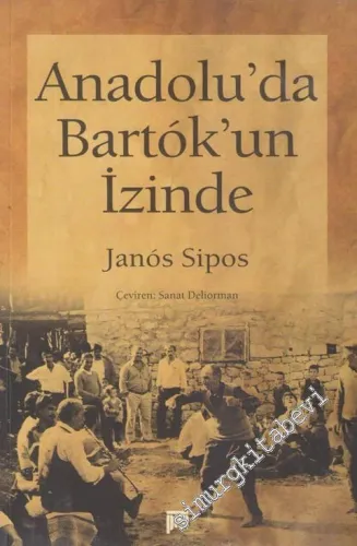Anadolu'da Bartok'un İzinde -        2009