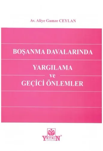 Boşanma Davalarında Yargılama ve Geçici Önlemler