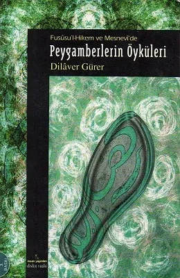Füsusu'l Hikem ve Mesnevi'den Peygamberlerin Öyküleri