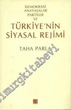 Demokrasi, Anayasalar, Partiler ve Türkiye'nin Siyasal Rejimi -        1986