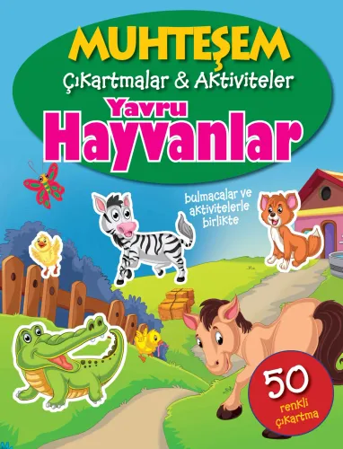 Muhteşem Çıkartmalar-Aktiviteler; Yavru Hayvanlar
