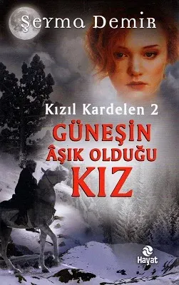 Kızıl Kardelen 2 Güneşin Aşık Olduğu Kız