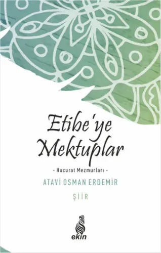 Etibe'ye Mektuplar; Hucurat Mezmurları