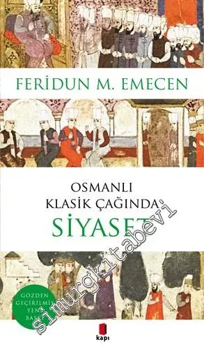 Osmanlı Klasik Çağında Siyaset -