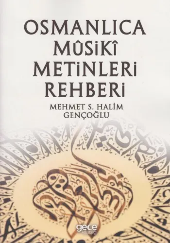 Osmanlıca Musiki Metinleri Rehberi