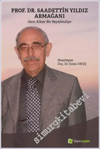 Prof. Dr. Saadettin Yıldız Armağanı -         2023