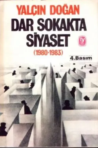Dar Sokakta Siyaset ( 1980-1983 )