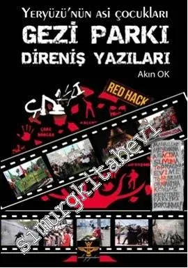 Gezi Parkı Direniş Yazıları: Yeryüzü'nün Asi Çocukları -