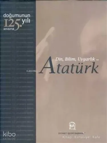 Din, Bilim, Uygarlık ve Atatürk