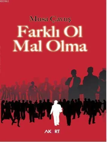 Farklı Ol Mal Olma