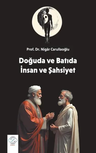 DOĞUDA VE BATIDA İNSAN VE ŞAHSİYET