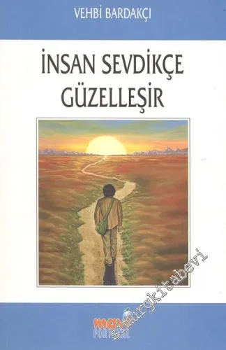 İnsan Sevdikçe Güzelleşir -