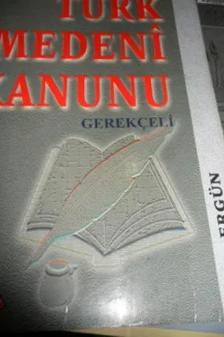 Türk Medeni Kanunu Gerekçeli