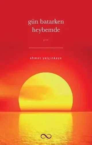 GÜN BATARKEN HEYBEMDE