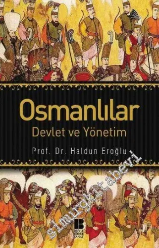 Osmanlılar: Devlet ve Yönetim -