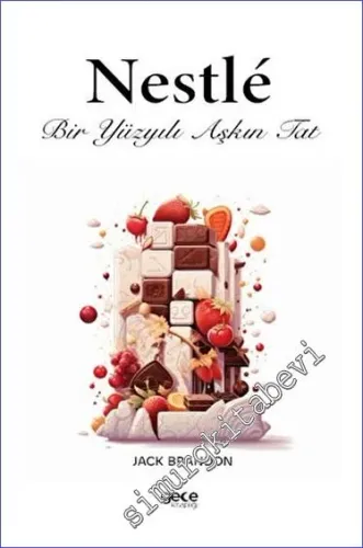 Nestle - Bir Yüzyılı Aşkın Tat -         2023