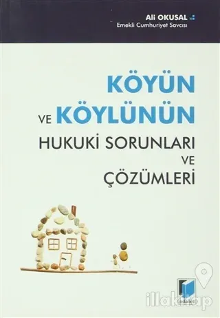 Köyün ve Köylünün Hukuki Sorunları ve Çözümleri