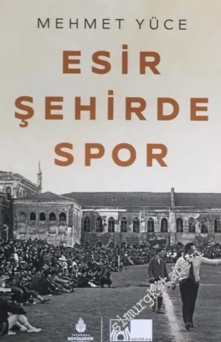 Esir Şehirde Spor -