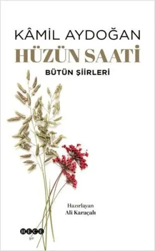 Hüzün Saati; Bütün Şiirleri