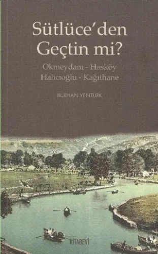 Sütlüce’den Geçtin mi?