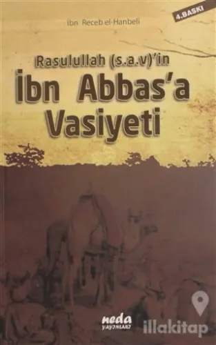 Rasulullah (s.a.v)'in İbn Abbas'a Vasiyeti