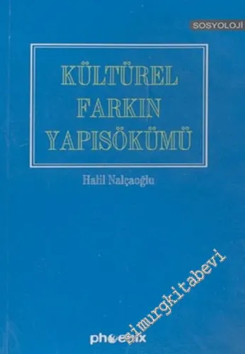 Kültürel Farkın Yapısökümü -         2004