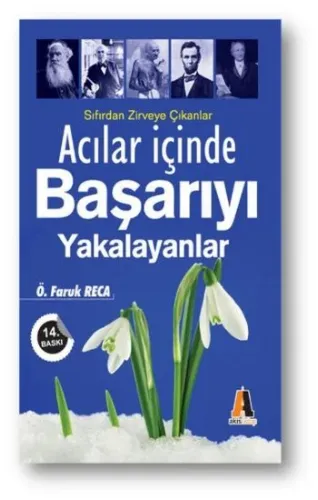 Acılar İçinde Başarıyı Yakalayanlar (Sıfırdan Zirveye Çıkanlar)