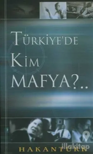 Türkiye'de Kim Mafya