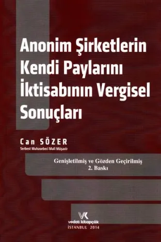 Anonim Şirketlerin Kendi Paylarını İktisabının Vergisel Sonuçları