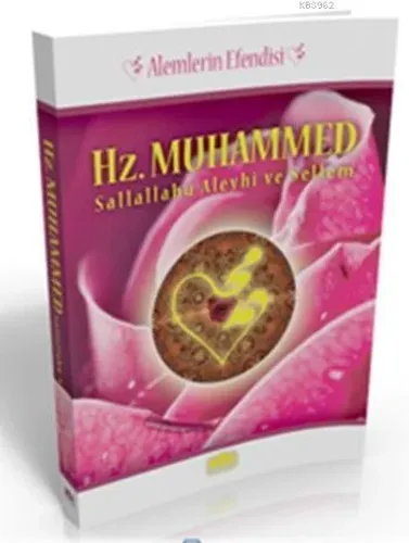 Alemlerin Efendisi Hz. Muhammed sav. (Cep Boy)