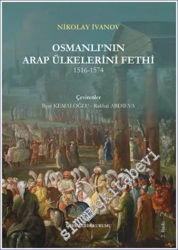 Osmanlı'nın Arap Ülkelerini Fethi (1516 - 1574) -         2025