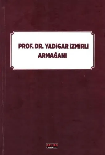 Prof. Dr. Yadigar İzmirli Armağanı